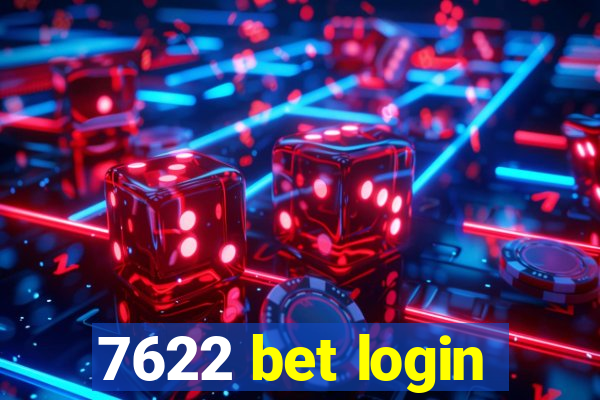 7622 bet login